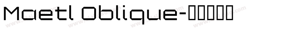 Maetl Oblique字体转换